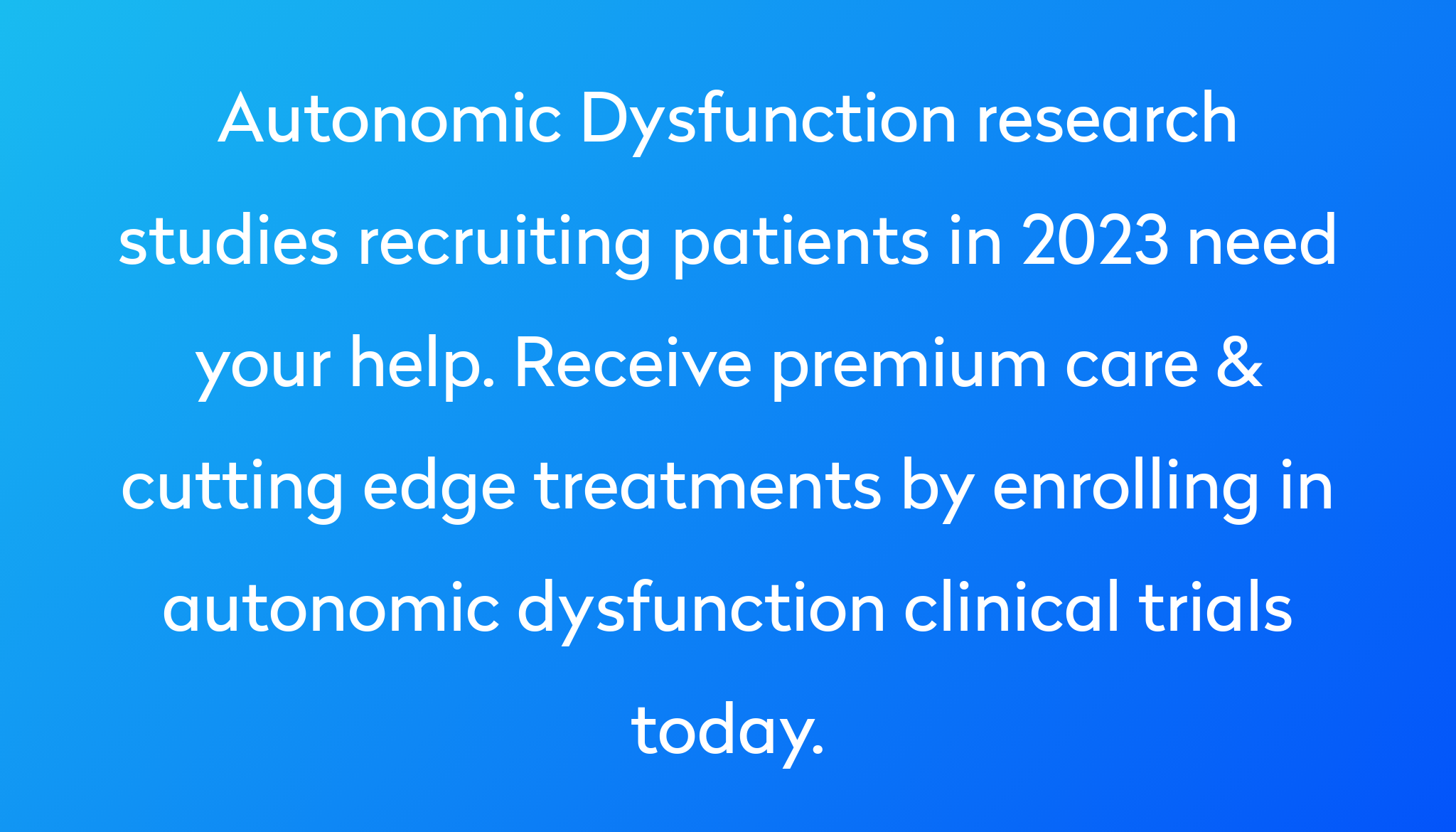 top-10-autonomic-dysfunction-clinical-trials-2023-studies-power